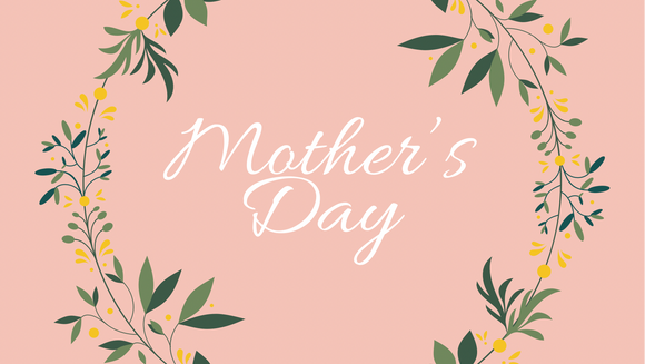 Mother’s Day